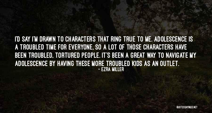 Obradovac Quotes By Ezra Miller Obradovac Quotes By Ezra Miller