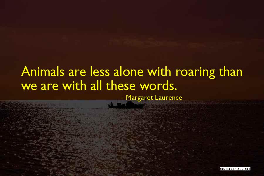Obraji Rosii Quotes By Margaret Laurence Obraji Rosii Quotes By Margaret Laurence