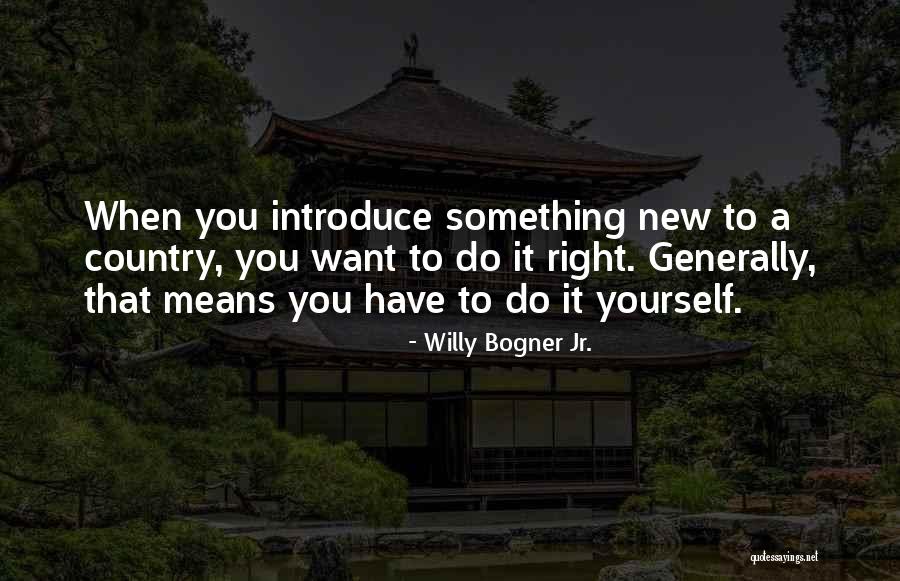 Obral Kaos Quotes By Willy Bogner Jr. Obral Kaos Quotes By Willy Bogner Jr.
