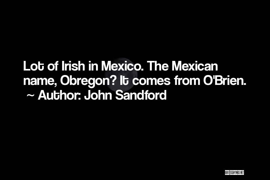 Obregon Quotes By John Sandford