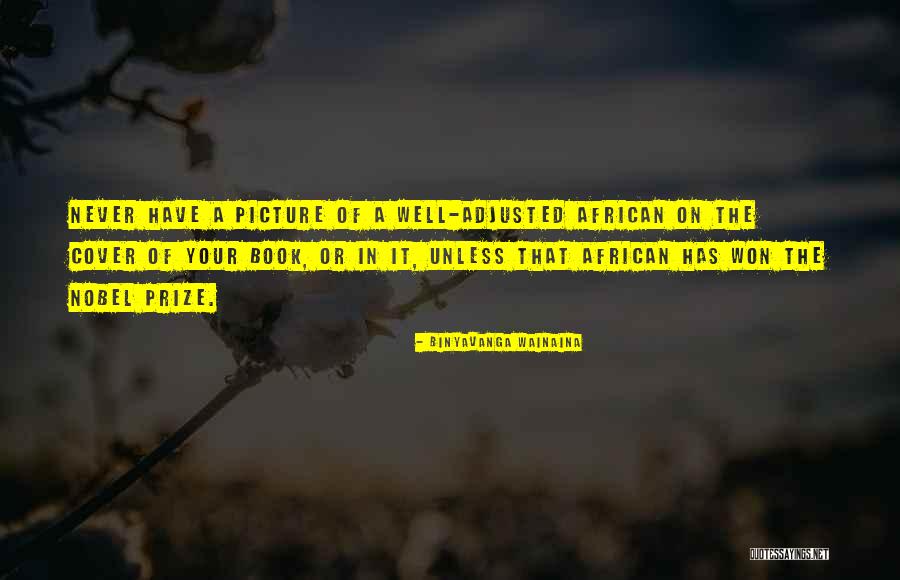 Obriantarping Quotes By Binyavanga Wainaina Obriantarping Quotes By Binyavanga Wainaina
