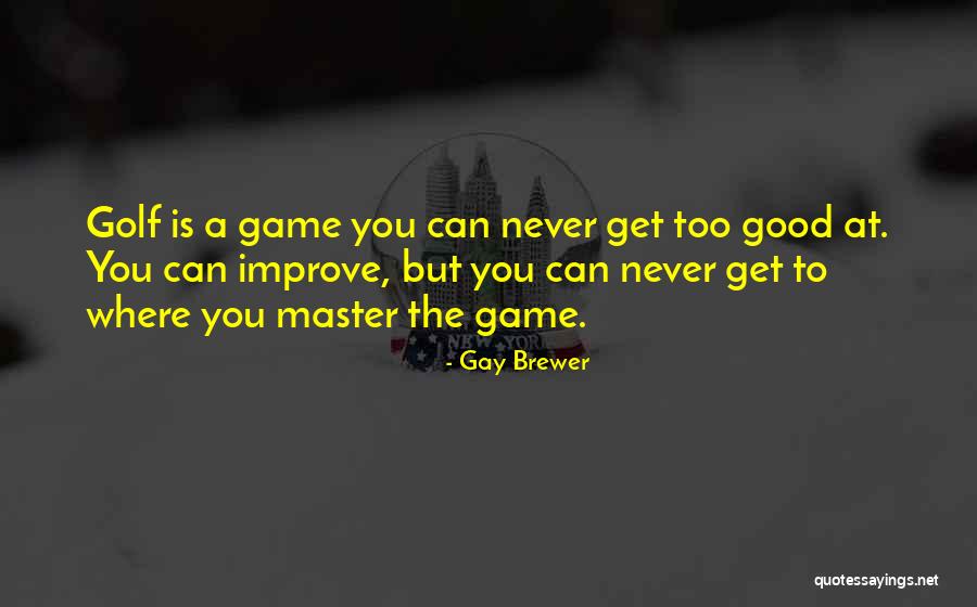 Obriantarping Quotes By Gay Brewer Obriantarping Quotes By Gay Brewer