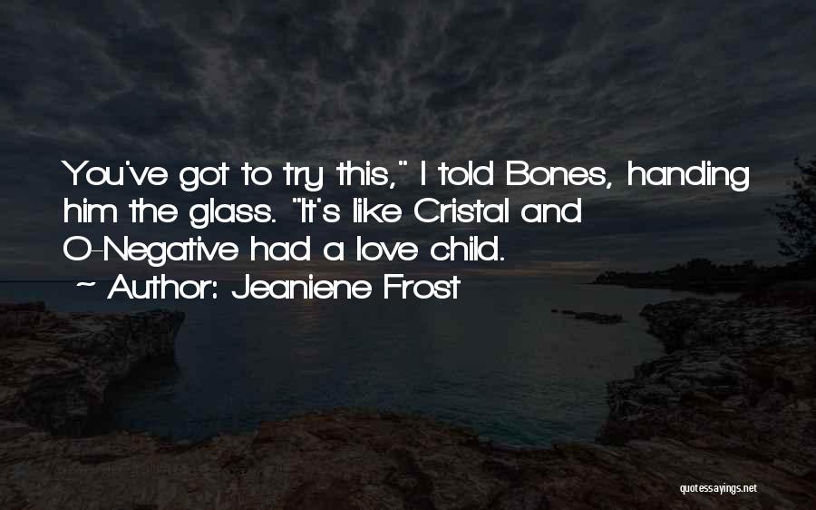 O'brien Glass Quotes By Jeaniene Frost