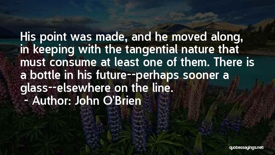 O'brien Glass Quotes By John O'Brien