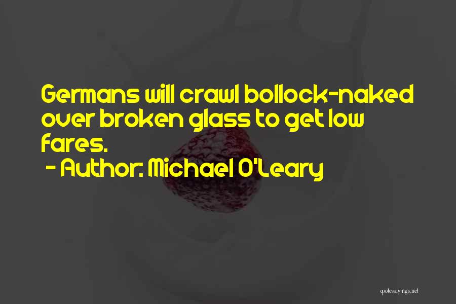 O'brien Glass Quotes By Michael O'Leary