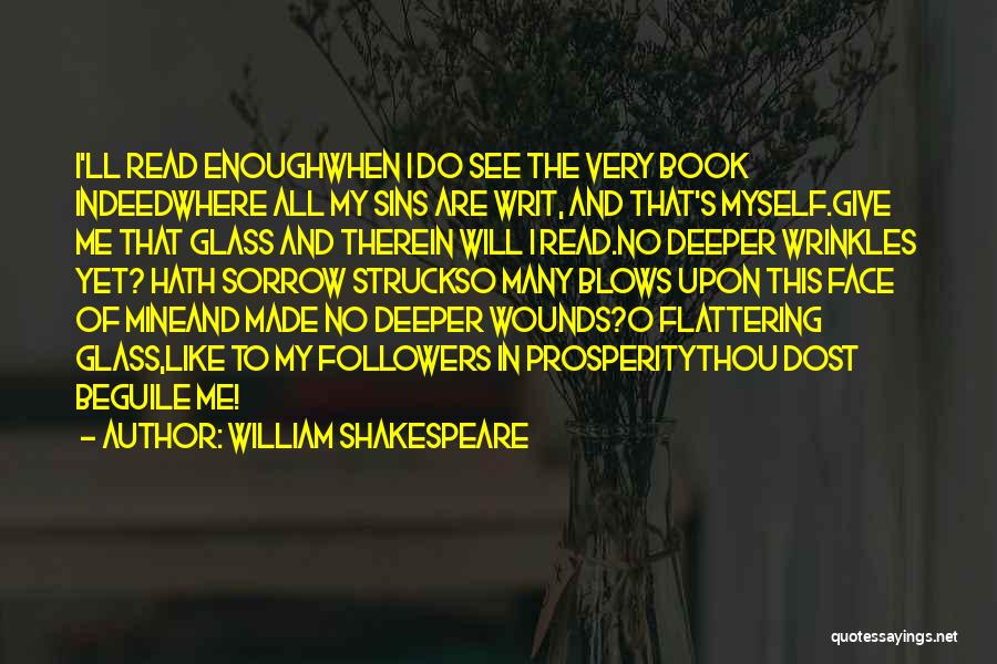 O'brien Glass Quotes By William Shakespeare