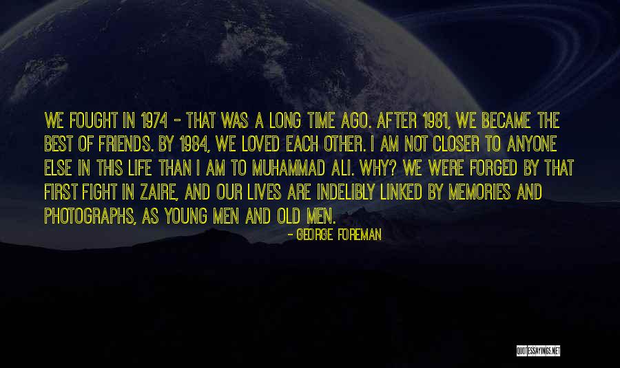 O'brien In 1984 Quotes By George Foreman