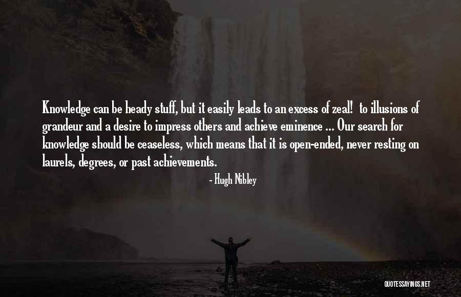 Obrist Properties Quotes By Hugh Nibley Obrist Properties Quotes By Hugh Nibley