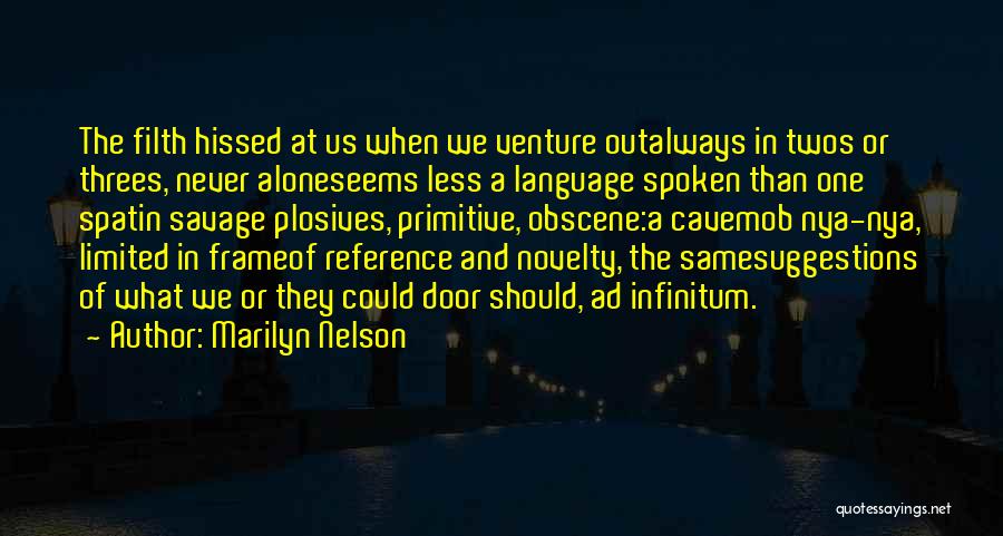 Obscene Language Quotes By Marilyn Nelson