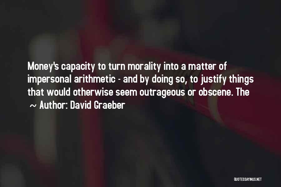 Obscene Quotes By David Graeber