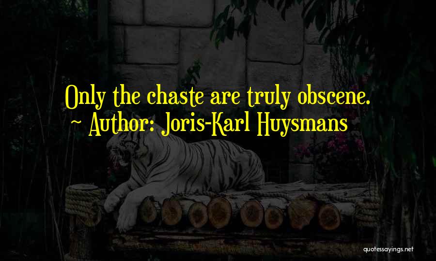 Obscene Quotes By Joris-Karl Huysmans