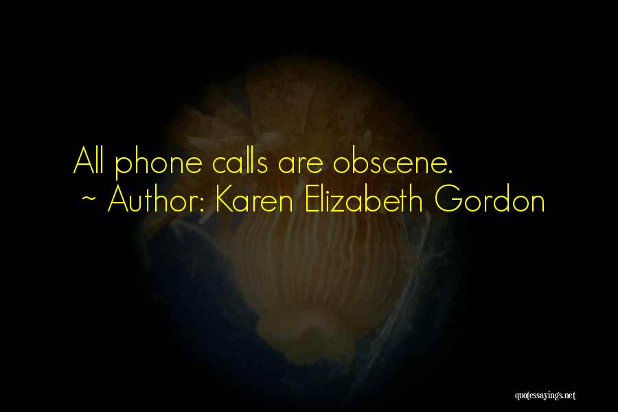 Obscene Quotes By Karen Elizabeth Gordon
