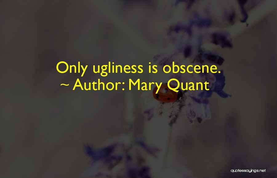 Obscene Quotes By Mary Quant