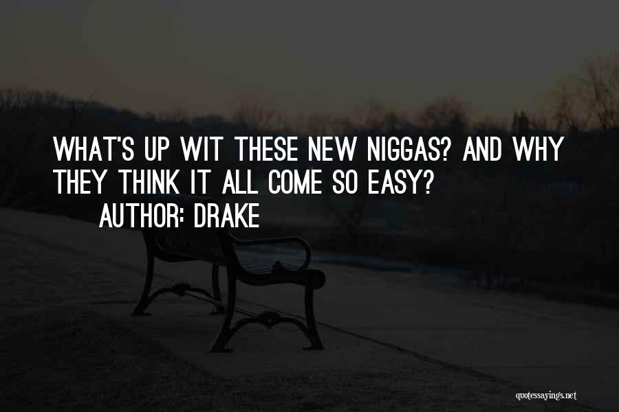 Obscenely Large Quotes By Drake