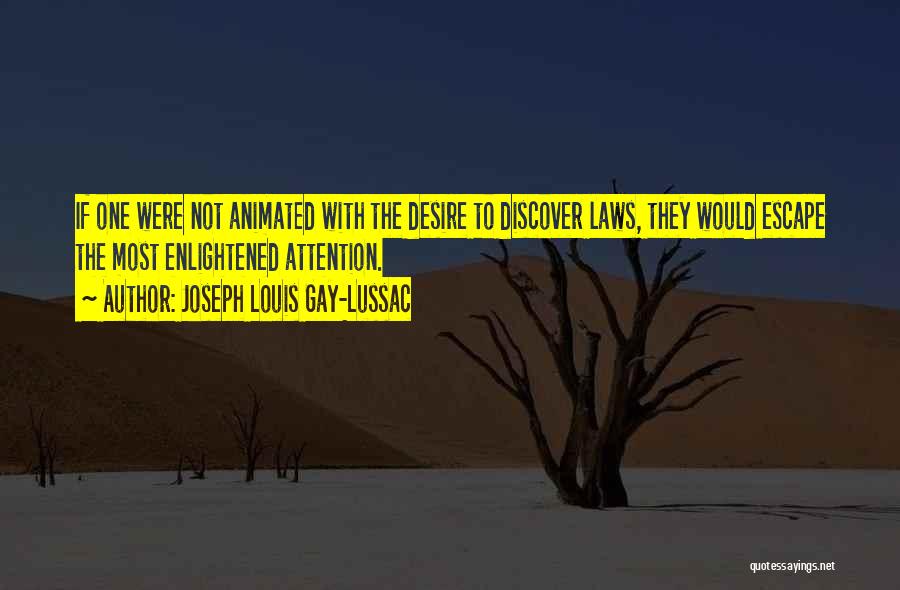 Obscenely Large Quotes By Joseph Louis Gay-Lussac