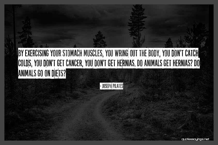 Obscenely Rich Quotes By Joseph Pilates Obscenely Rich Quotes By Joseph Pilates