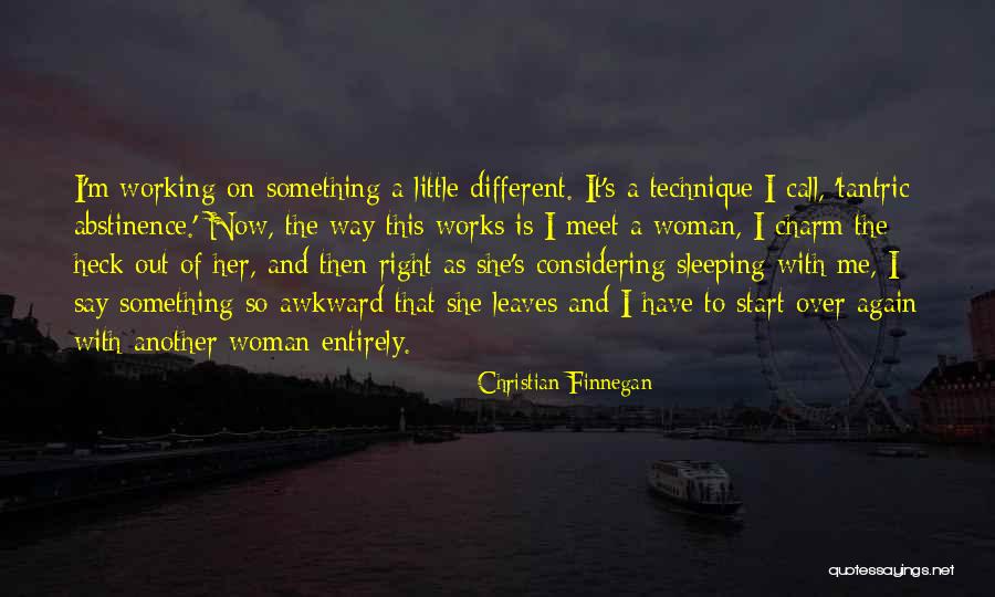 Obscenidades Quotes By Christian Finnegan Obscenidades Quotes By Christian Finnegan