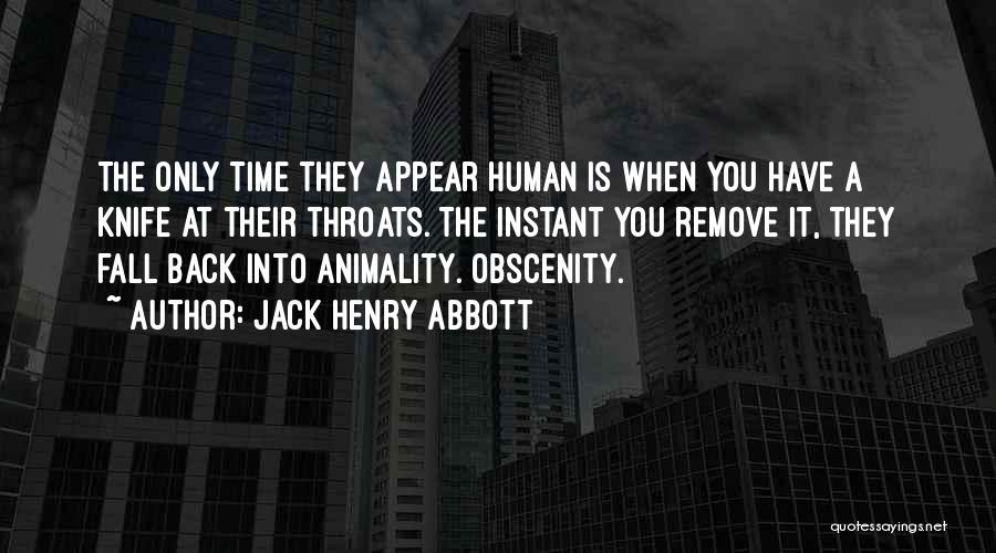 Obscenity Quotes By Jack Henry Abbott