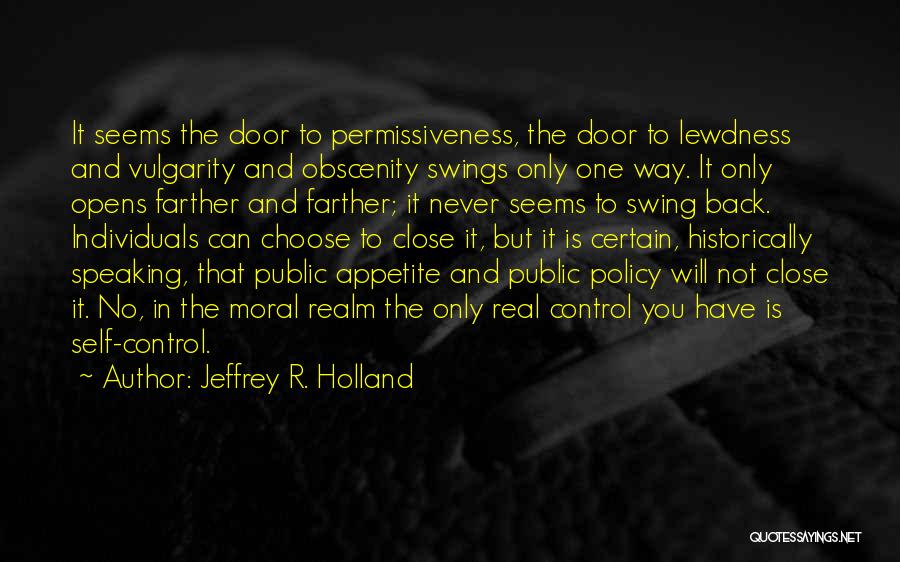 Obscenity Quotes By Jeffrey R. Holland