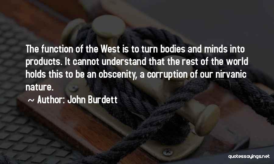 Obscenity Quotes By John Burdett