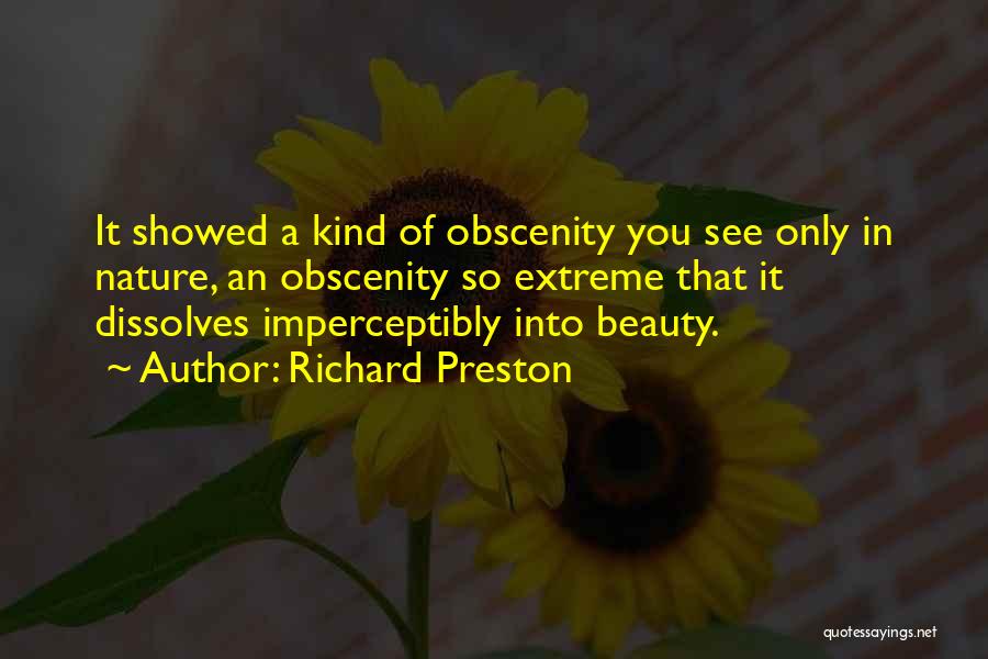 Obscenity Quotes By Richard Preston