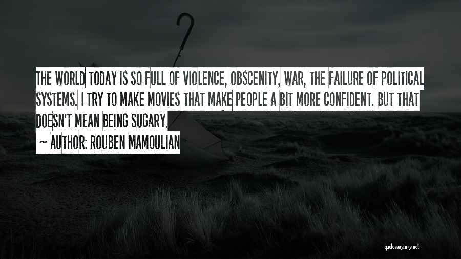 Obscenity Quotes By Rouben Mamoulian