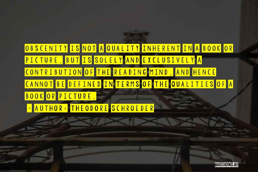 Obscenity Quotes By Theodore Schroeder