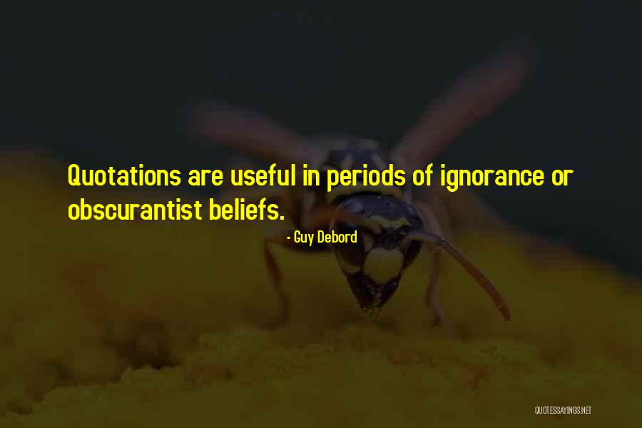 Obscurantist Quotes By Guy Debord Obscurantist Quotes By Guy Debord