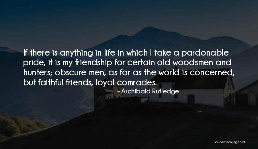 Obscure Life Quotes By Archibald Rutledge Obscure Life Quotes By Archibald Rutledge