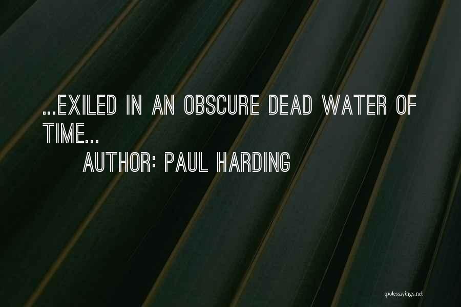 Obscure Quotes By Paul Harding