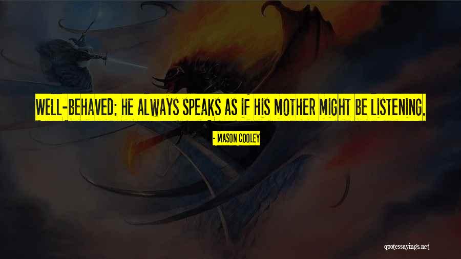 Obscured By Clouds Quotes By Mason Cooley Obscured By Clouds Quotes By Mason Cooley