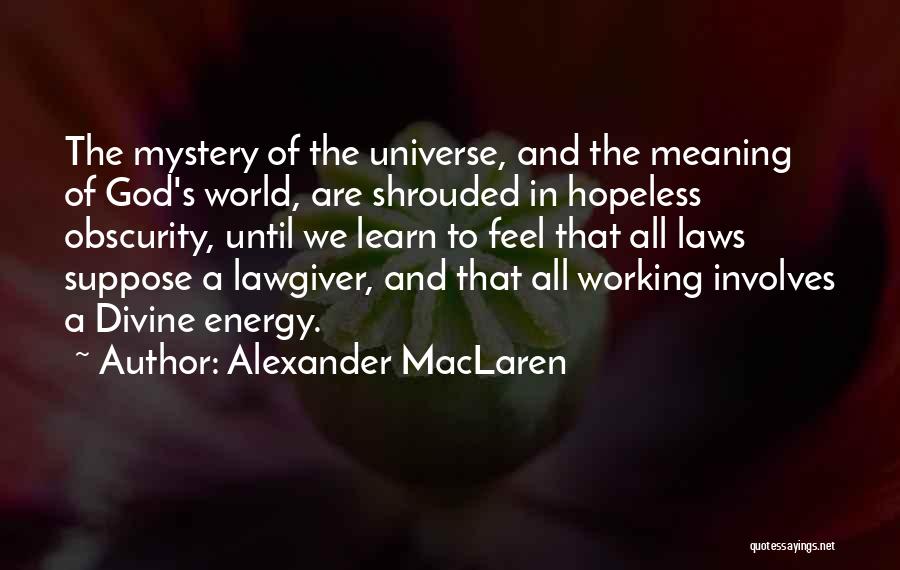 Obscurity Quotes By Alexander MacLaren