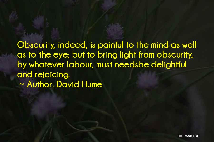 Obscurity Quotes By David Hume
