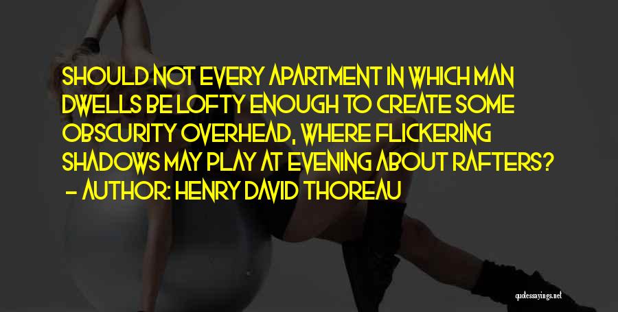 Obscurity Quotes By Henry David Thoreau