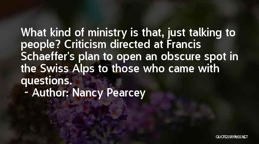 Obscurity Quotes By Nancy Pearcey
