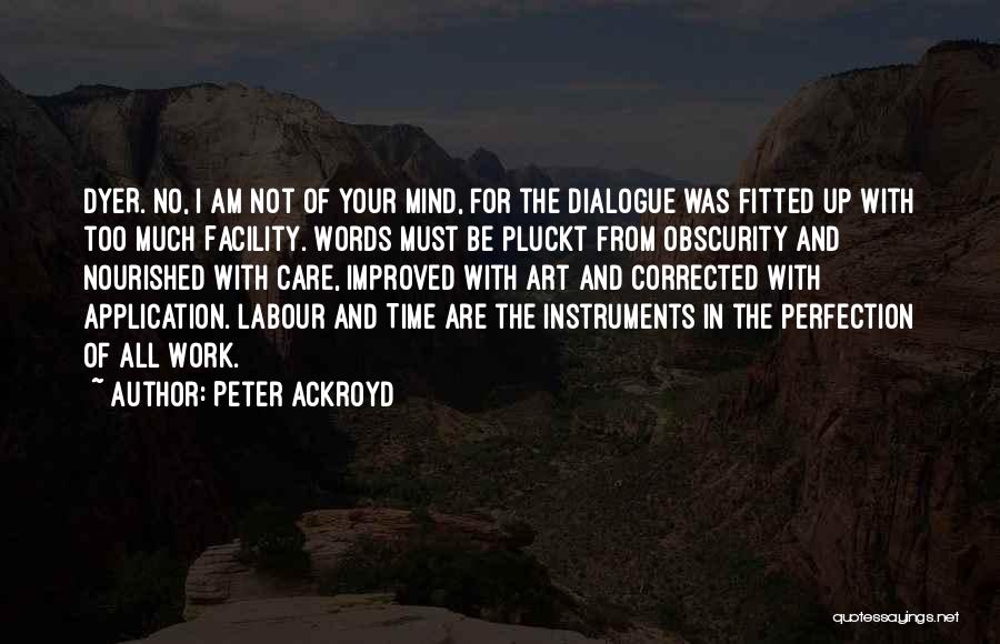 Obscurity Quotes By Peter Ackroyd