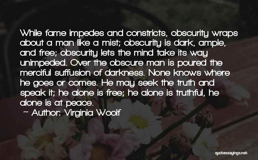 Obscurity Quotes By Virginia Woolf