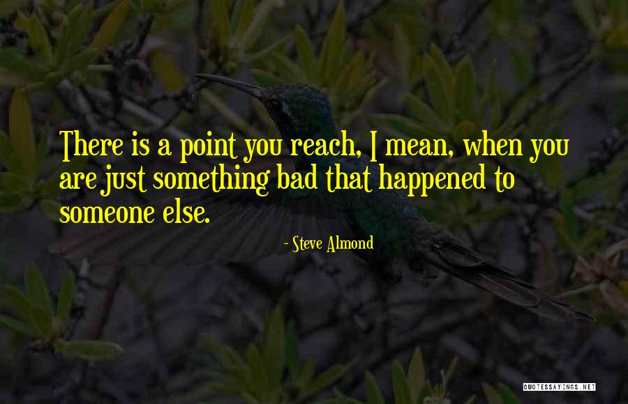 Observaciones Conductuales Quotes By Steve Almond Observaciones Conductuales Quotes By Steve Almond