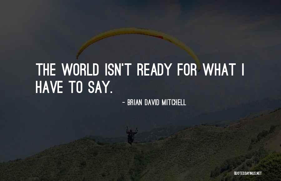 Observant People Quotes By Brian David Mitchell