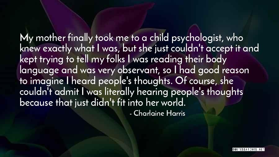 Observant People Quotes By Charlaine Harris Observant People Quotes By Charlaine Harris