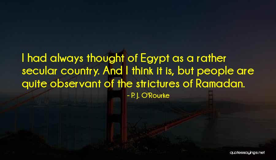 Observant People Quotes By P. J. O'Rourke Observant People Quotes By P. J. O'Rourke