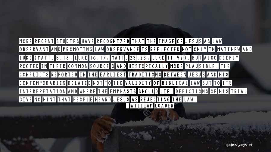 Observant People Quotes By William Loader Observant People Quotes By William Loader