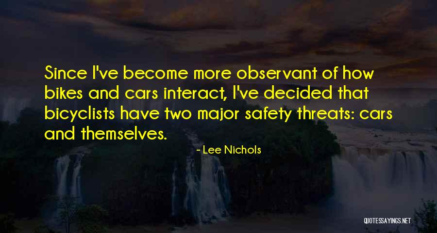 Observant Quotes By Lee Nichols Observant Quotes By Lee Nichols
