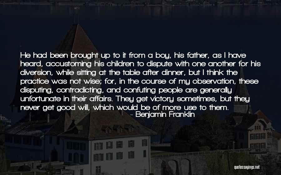 Observation Of Children Quotes By Benjamin Franklin Observation Of Children Quotes By Benjamin Franklin
