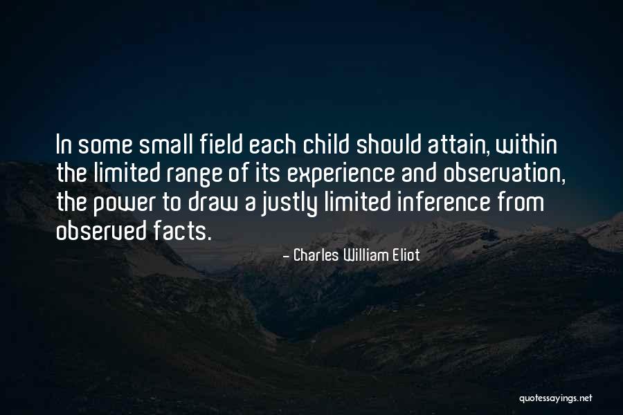 Observation Of Children Quotes By Charles William Eliot Observation Of Children Quotes By Charles William Eliot