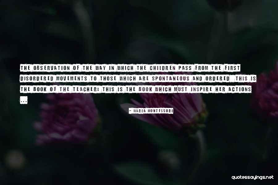Observation Of Children Quotes By Maria Montessori Observation Of Children Quotes By Maria Montessori