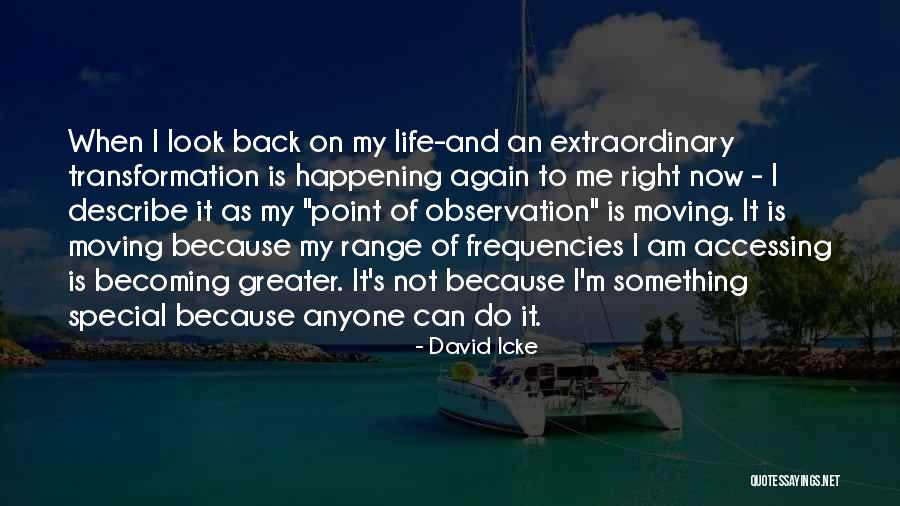Observation On Life Quotes By David Icke Observation On Life Quotes By David Icke