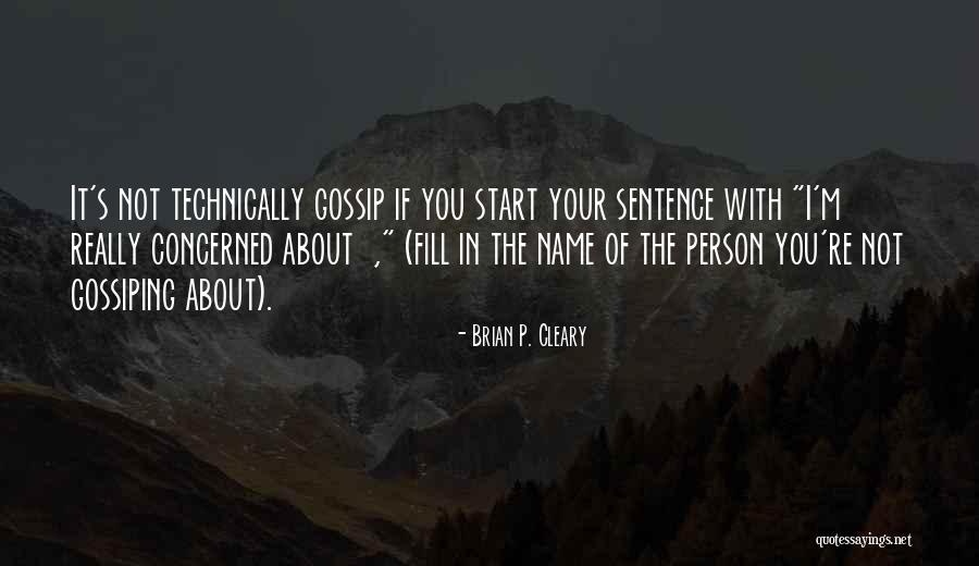 Observations Quotes By Brian P. Cleary Observations Quotes By Brian P. Cleary
