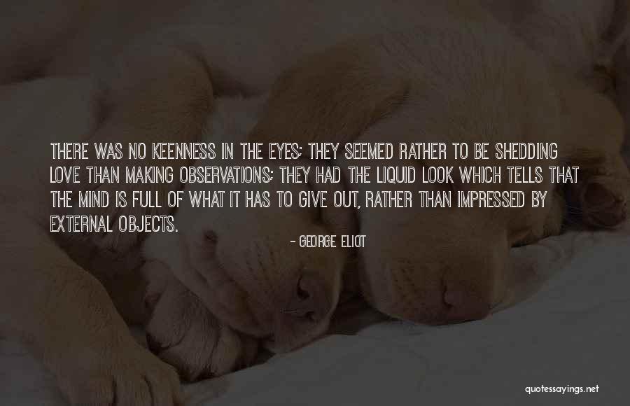 Observations Quotes By George Eliot Observations Quotes By George Eliot