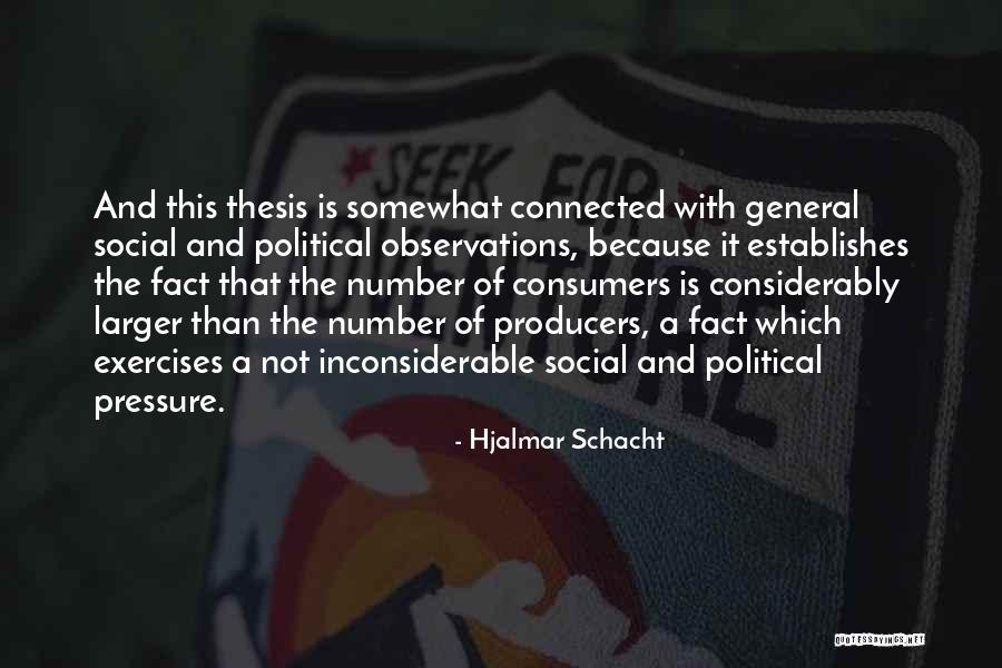 Observations Quotes By Hjalmar Schacht Observations Quotes By Hjalmar Schacht
